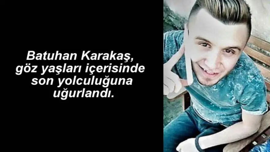 Batuhan son yolcuğuna uğurlandı, sürücü tutuklandı