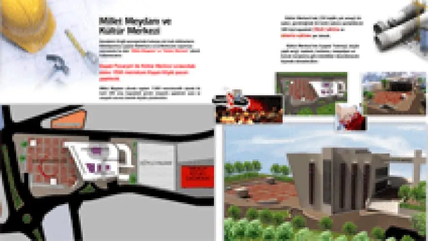 MİLLET MEYDANI VE KÜLTÜR MERKEZİ GELİYOR
