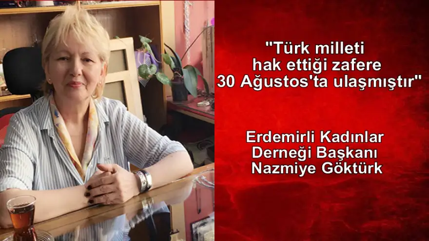 Göktürk: "30 Ağustos Zafer Bayramınız kutlu olsun"