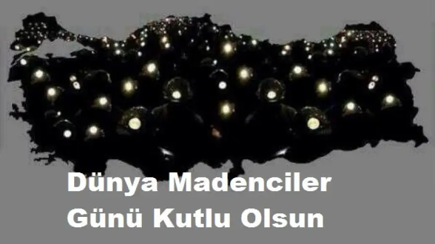 4 Aralık Dünya Madenciler Gününü kutladılar