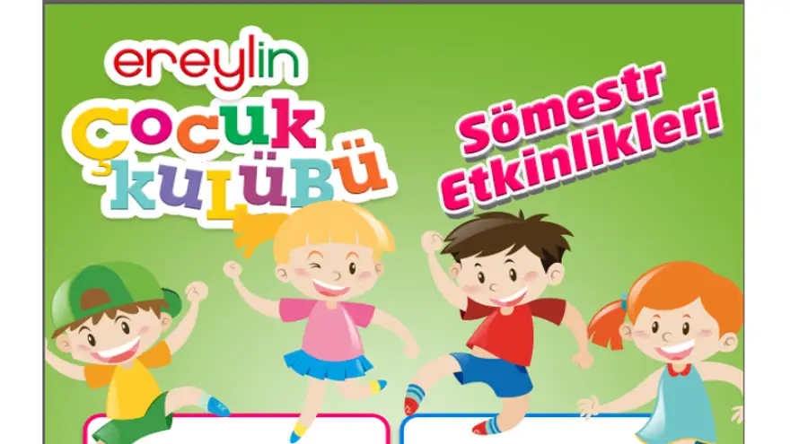 Ereylin Çocuk Kulübü Sömestr Etkinlikleri