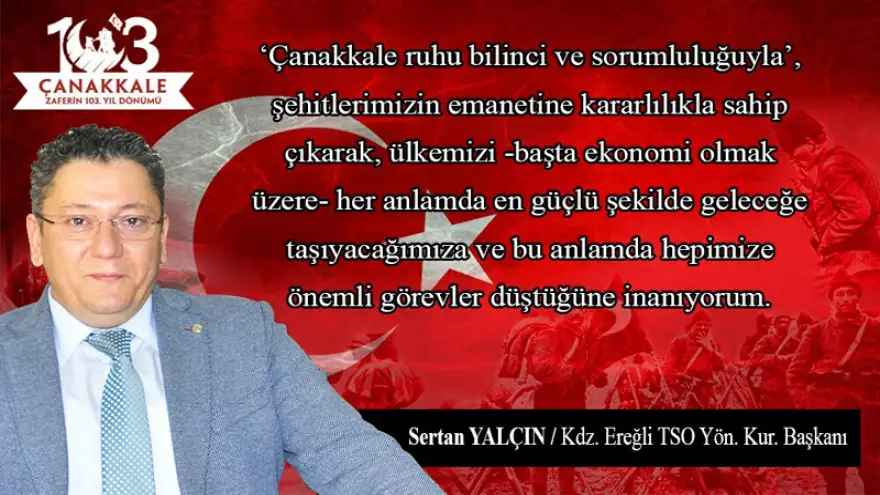 Çanakkale Ruhu; Bilinç ve Sorumluluk Gerektirir