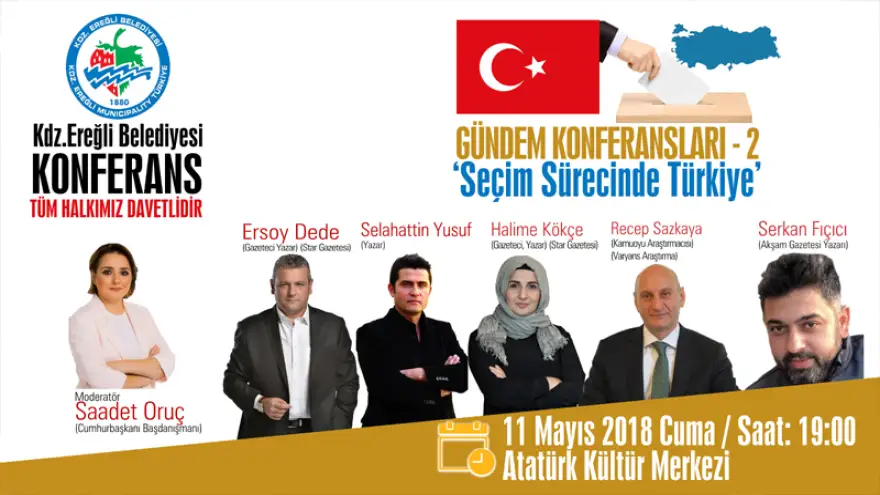 Kdz. Ereğli’de ‘Seçim Sürecinde Türkiye’ Konferansı