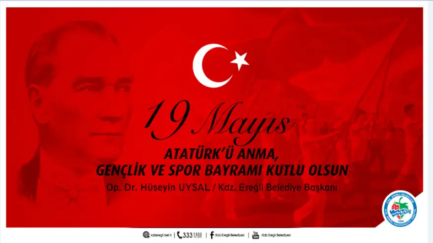 Kdz.Ereğli Belediye Başkanı Hüseyin Uysal'ın 19 Mayıs Kutlama Mesajı
