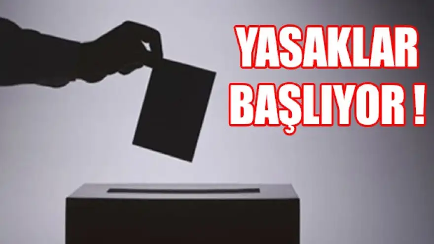 Valilik açıkladı: Oy verme günü yasakları