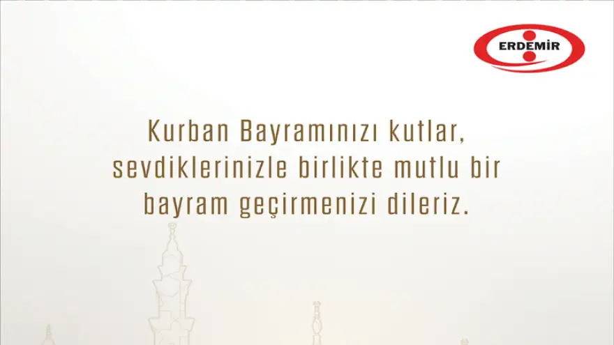 Erdemir, Kurban Bayramı Kutlama Mesajı