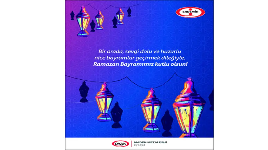 Erdemir: "Ramazan Bayramınız Kutlu Olsun"