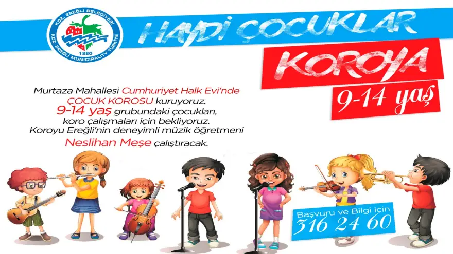 Haydi çocuklar koroya!