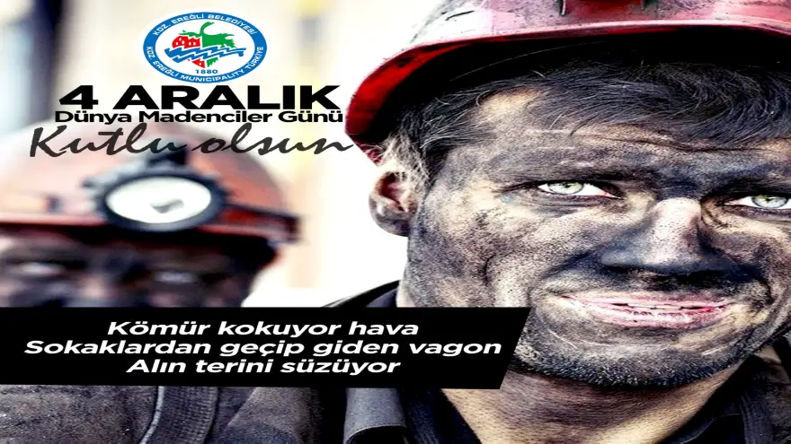 Posbıyık:"Dünya Madenciler Günü"nü kutlarım" 