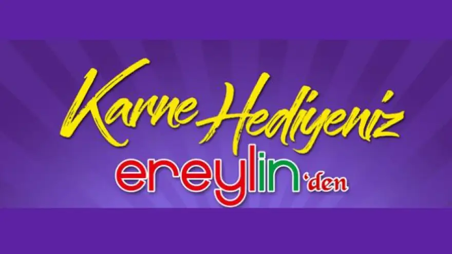 Karne Hediyeniz Ereylin ‘den …