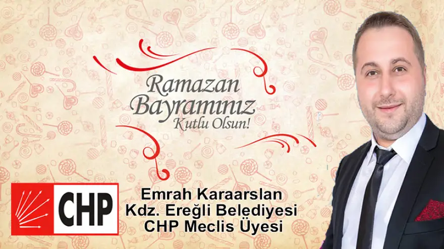 Karaarslan: "Ramazan Bayramınızı Kutlar, sağlık ve esenlikler diler"