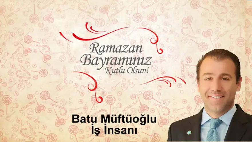 Müftüoğlu: Ramazan Bayramınızı Kutlar. Bayramın sağlık ve huzur getirmesini diler"