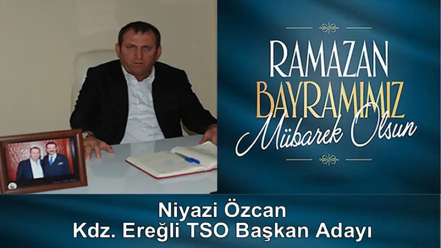 Özcan, Ramazan Bayramınızı kutlar. Sağlık ve huzur dolu günler diler