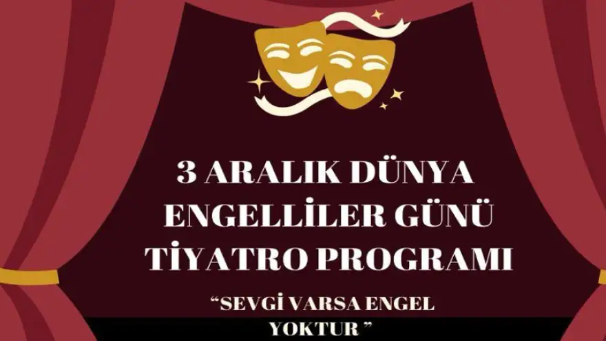 3 Aralık Dünya Engelliler Günü Tiyatro Programı