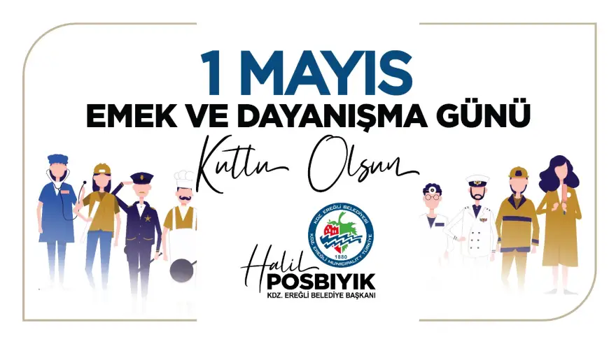 1 Mayıs Emek ve Dayanışma Günü Kutlu Olsun!