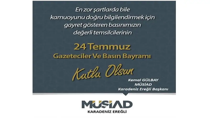 Gülbay'dan 24 Temmuz Basın Bayramı Mesajı