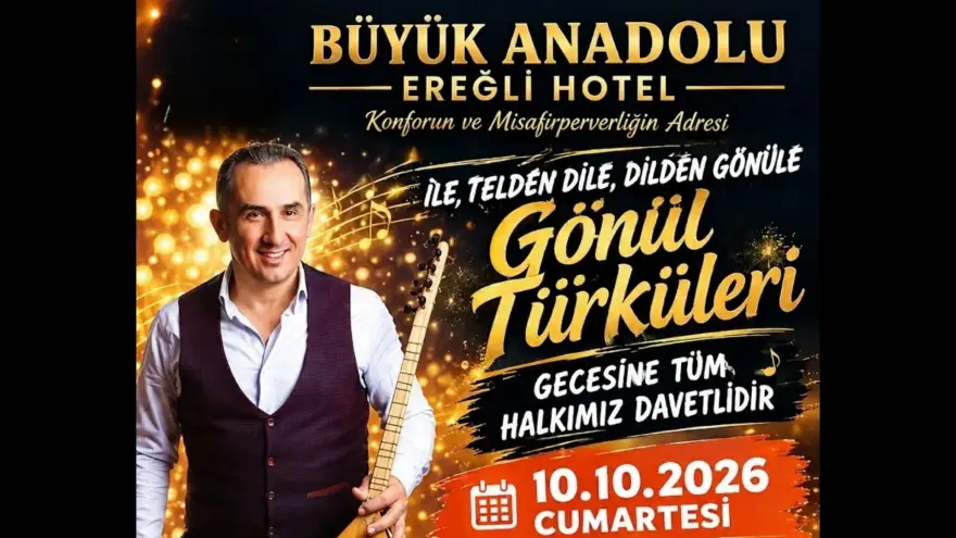 Büyük Anadolu Ereğli Hotel’de Türkülerle Dolu Bir Gece