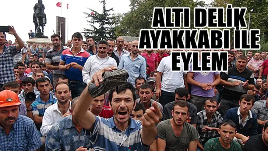 ALTI DELİ KAYAKKABI İLE EYLEM