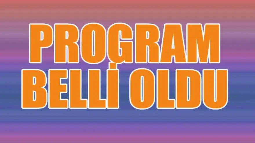 BAYRAMLAŞMA PROGRAMI BELLİ OLDU