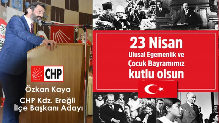 Kaya, tüm çocuklarımızın 23 Nisan çocuk bayramı’nı kutlarım..