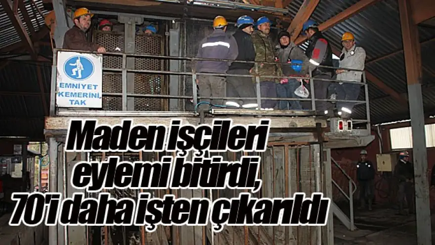 MADEN İŞÇİLERİ EYLEMİ BİTİRDİ