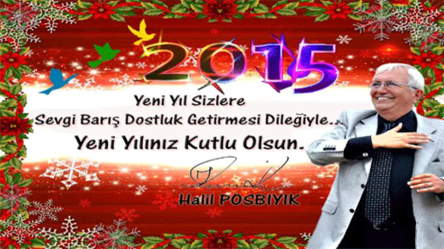 HALİL POSBIYIK'IN YENİ YIL MESAJI..