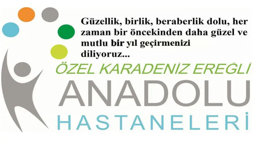 ÖZEL KDZ.EREĞLİ ANADOLU HASTANESİ YENİ YIL İLANI