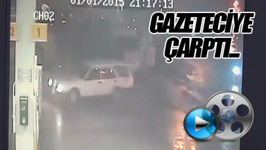 GAZETECİYE ÇARPTI:1YARALI