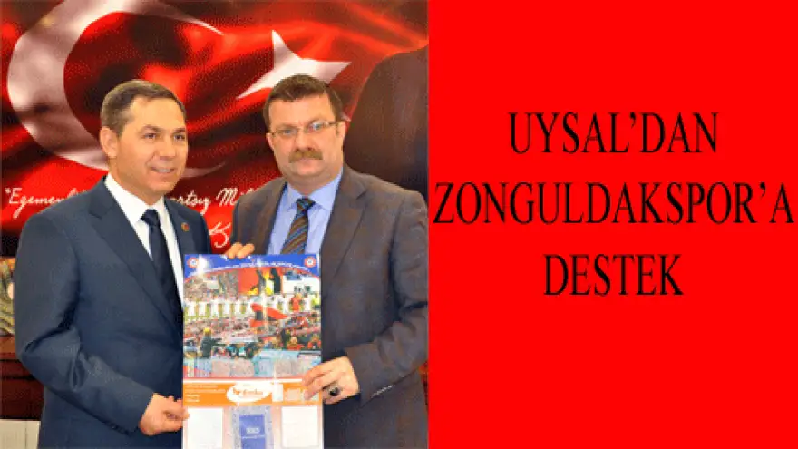 UYSALDAN ZONGULDAKSPORA DESTEK 